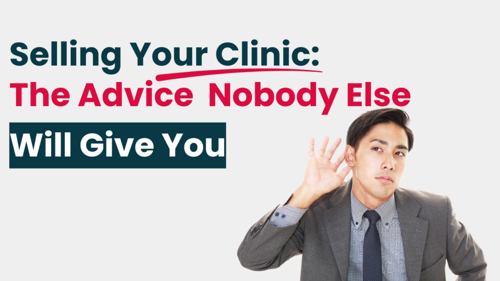 Selling Your Clinic: The Advice Nobody Else Will Give You 4 HMDG selling your clinic 1